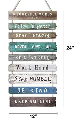 Motivational wooden sign with phrases like 'Believe in yourself' and 'Stay Strong'.